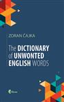 THE DICTIONARY OF UNWONTED ENGLISH WORDS 